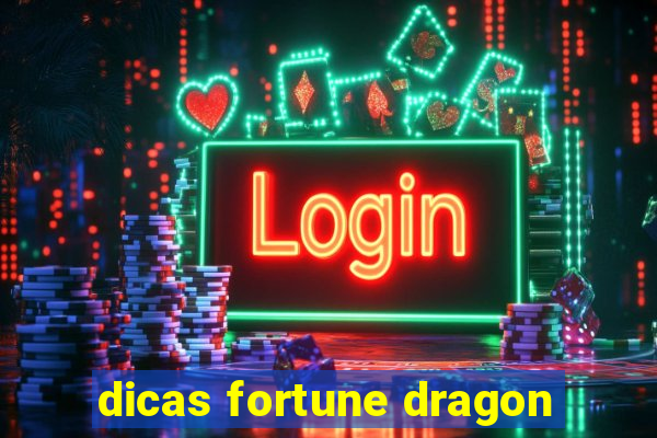 dicas fortune dragon